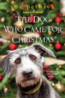 The Dog Who Came for Christmas - eBook