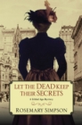 Let the Dead Keep Their Secrets - eBook