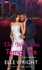 The Way You Tempt Me - Book