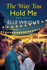The Way You Hold Me - Book
