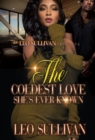 The Coldest Love She's Ever Known - Book