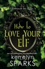How to Love Your Elf - Book