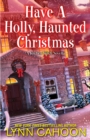 Have a Holly, Haunted Christmas - eBook