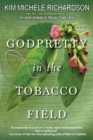 GodPretty in the Tobacco Field - Book