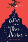 The Letter to Three Witches - Book