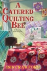 A Catered Quilting Bee - Book