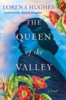 The Queen of the Valley : A Spellbinding Historical Novel Based on True History - Book
