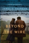 Beyond the Wire - eBook
