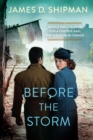 Before the Storm : A Thrilling Historical Novel of Real Life Nazi Hunters - eBook