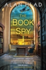 The Book Spy : A WW2 Novel of Librarian Spies - Book