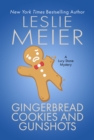 Gingerbread Cookies and Gunshots - eBook