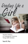 Reading Like a Girl : Narrative Intimacy in Contemporary American Young Adult Literature - eBook