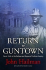 Return to Guntown : Classic Trials of the Outlaws and Rogues of Faulkner Country - Book