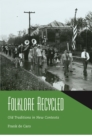 Folklore Recycled : Old Traditions in New Contexts - eBook