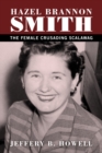 Hazel Brannon Smith : The Female Crusading Scalawag - Book