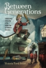 Between Generations : Collaborative Authorship in the Golden Age of Children's Literature - eBook