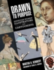 Drawn to Purpose : American Women Illustrators and Cartoonists - Book