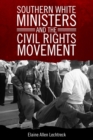 Southern White Ministers and the Civil Rights Movement - Book