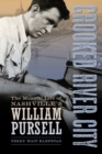Crooked River City : The Musical Life of Nashville's William Pursell - Book