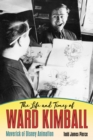 The Life and Times of Ward Kimball : Maverick of Disney Animation - eBook