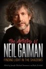 The Artistry of Neil Gaiman : Finding Light in the Shadows - eBook
