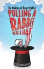 Pulling a Rabbit Out of a Hat : The Making of Roger Rabbit - Book