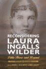 Reconsidering Laura Ingalls Wilder : Little House and Beyond - Book