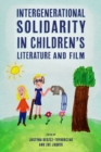 Intergenerational Solidarity in Children's Literature and Film - Book