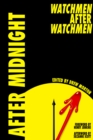 After Midnight : Watchmen after Watchmen - eBook
