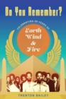 Do You Remember? : Celebrating Fifty Years of Earth, Wind & Fire - Book