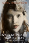 Sylvia Plath Day by Day, Volume 2 : 1955-1963 - Book