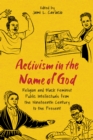 Activism in the Name of God : Religion and Black Feminist Public Intellectuals from the Nineteenth Century to the Present - eBook