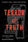 Terror and Truth : Civil Rights Tourism and the Mississippi Movement - Book