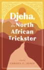 Djeha, the North African Trickster - Book
