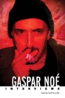 Gaspar Noe : Interviews - Book