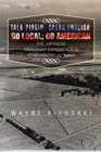 Talk Pidgin; Speak English: Go Local; Go American : The Japanese Immigrant Experience in Spreckelsville, Maui - eBook