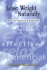 Lose Weight Naturally : With Self-Hypnosis & Meditation - eBook