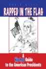 Rapped in the Flag : A Hip-Hop Guide to the American Presidents - eBook
