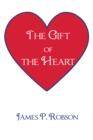 The Gift of the Heart - eBook