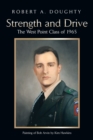 Strength and Drive : The West Point Class of 1965 - eBook