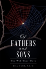 Of Fathers and Sons : The Web They Wove - eBook