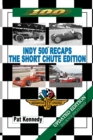 Indy 500 Recaps - the Short Chute Edition - eBook