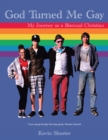 God Turned Me Gay : My Journey as a Bisexual Christian - eBook