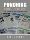 Punching Above Its Weight : The Story of the Call of Islam - eBook