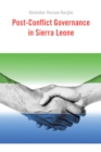 Post-Conflict Governance in Sierra Leone - eBook