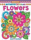 Notebook Doodles Flowers : Coloring & Activity Book - Book