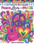 Notebook Doodles Peace, Love, and Music : Coloring & Activity Book - Book