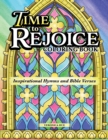 Time to Rejoice Coloring Book : Inspirational Hymns and Bible Verses - Book