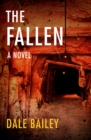 The Fallen : A Novel - eBook