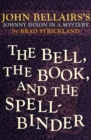 The Bell, the Book, and the Spellbinder - Book